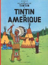 Les aventures de Tintin. Vol. 3. Tintin en Amérique