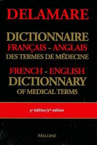 Dictionnaire français-anglais des termes de médecine. English-French dictionary of medical terms