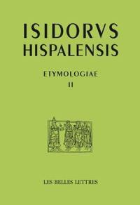 Etymologiae. Vol. 2. Rhetoric. Etymologies. Vol. 2. Rhetoric