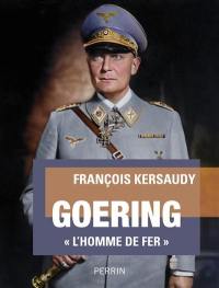 Goering : l'homme de fer