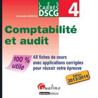 Comptabilité et audit : 48 fiches de cours avec applications corrigées pour réussir votre épreuve : 2013-2014