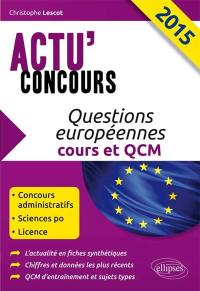 Questions européennes 2015 : cours et QCM