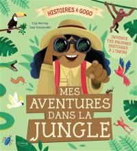 Mes aventures dans la jungle : invente tes propres histoires à l'infini