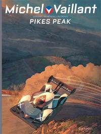 Michel Vaillant : nouvelle saison. Vol. 10. Pikes Peak