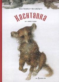 Kachtanka : un conte russe