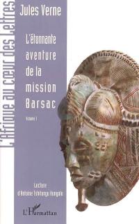 L'étonnante aventure de la mission Barsac. Vol. 1
