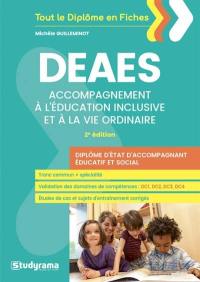 DEAES : accompagnement à l'éducation inclusive et à la vie ordinaire : diplôme d'Etat d'accompagnant éducatif et social