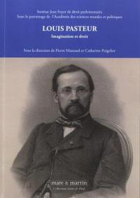 Louis Pasteur : imagination et droit