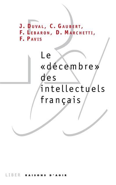 Le décembre des intellectuels français