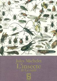 L'insecte. Vol. 2. La société