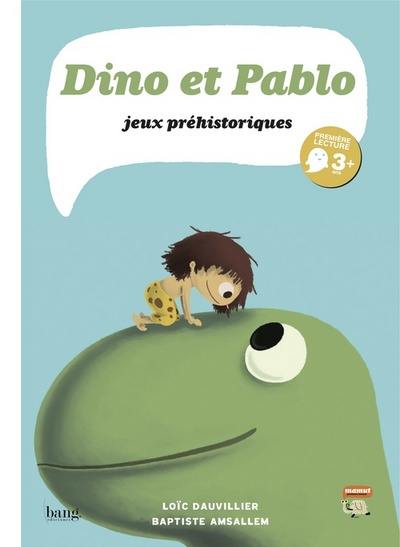 Dino et Pablo : jeux préhistoriques