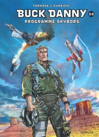Les aventures de Buck Danny. Vol. 59. Programme Skyborg