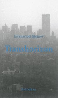 Transhorizon : untoward events