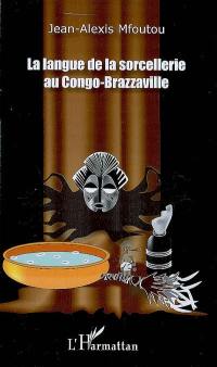 La langue de la sorcellerie au Congo-Brazzaville