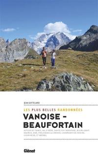 Vanoise-Beaufortain : les plus belles randonnées