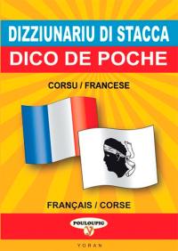 Dizziunariu di stacca corsu-franccese è francese-corsu. Dictionnaire de poche corse-français & français-corse