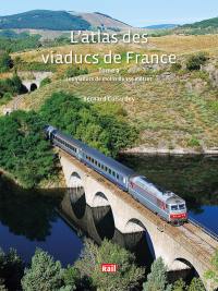 L'atlas des viaducs de France. Vol. 2. Les viaducs de moins de 150 mètres