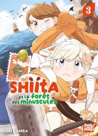 Shiita et la forêt des minuscules. Vol. 3