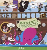 Bateau pirate : une aventure de pirates à l'intérieur de ce livre