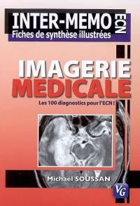 Imagerie médicale : les 100 diagnostics pour l'ECN