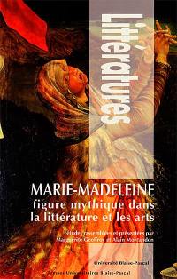 Marie-Madeleine : figure mythique dans la littérature et les arts