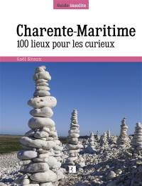 Charente-Maritime : 100 lieux pour les curieux