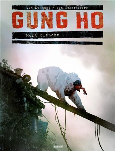 Gung Ho. Vol. 5. Mort blanche. Vol. 2