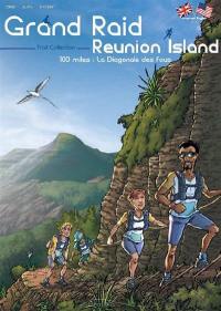 Grand raid Reunion island : 100 miles, la Diagonale des fous