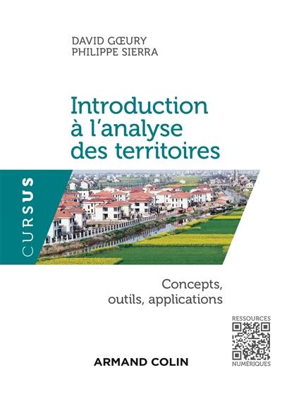 Introduction à l'analyse des territoires : concepts, outils, applications