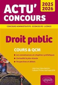 Droit public 2025-2026 : cours & QCM : concours administratifs, Sciences Po, licence