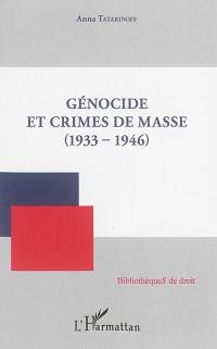 Génocide et crimes de masse (1933-1946)