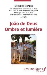 Joao de Deus, ombre et lumière