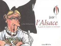L'Alsace : le guide du néophyte en alsatique