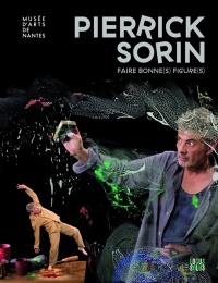Pierrick Sorin : faire bonne(s) figure(s)