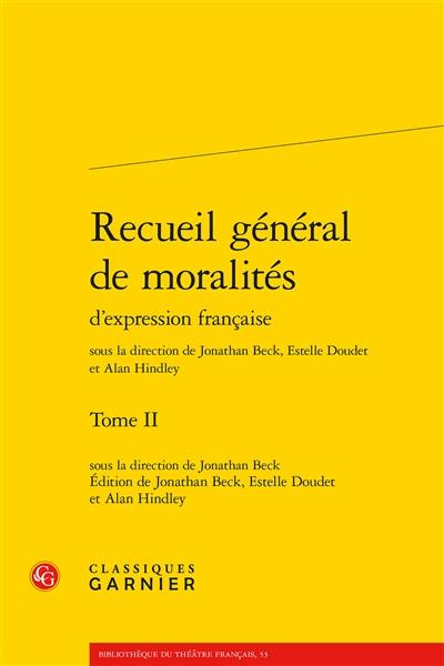 Recueil général de moralités d'expression française. Vol. 2