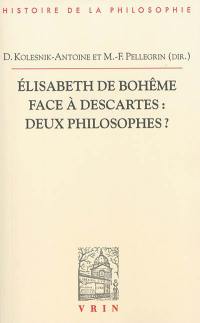 Elisabeth de Bohême face à Descartes : deux philosophes ?