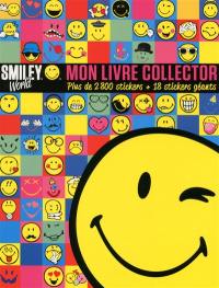 Smiley world : mon livre collector : plus de 2.800 stickers + 18 stickers géants
