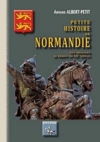 Petite histoire de Normandie : des origines au début du XXe siècle