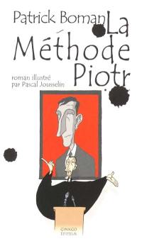 La méthode Piotr : roman des années 80