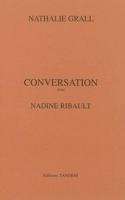 Conversation avec Nadine Ribault