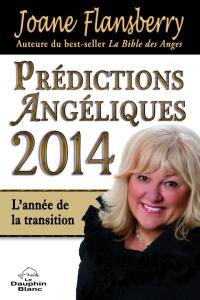 Prédictions angéliques 2014 : année de la transition