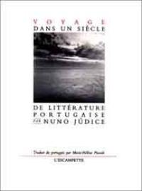 Voyage dans un siècle de littérature portugaise