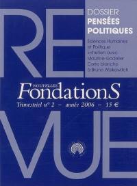 Nouvelles fondations, n° 2 (2006). Pensées politiques : sciences humaines et politique