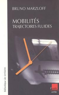 Mobilités : trajectoires fluides
