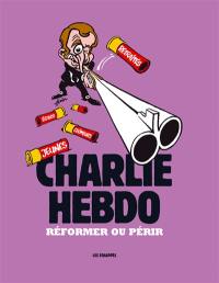 Charlie Hebdo : réformer ou périr