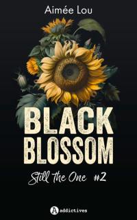 Black Blossom. Vol. 2. Still the one