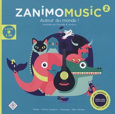 Zanimomusic. Vol. 2. Autour du monde !