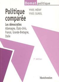Politique comparée : les démocraties : Allemagne, Etats-Unis, France, Grande-Bretagne, Italie