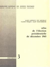 Atlas de l'élection présidentielle de décembre 1965
