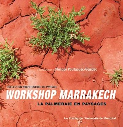 Workshop Marrakech : palmeraie en paysages